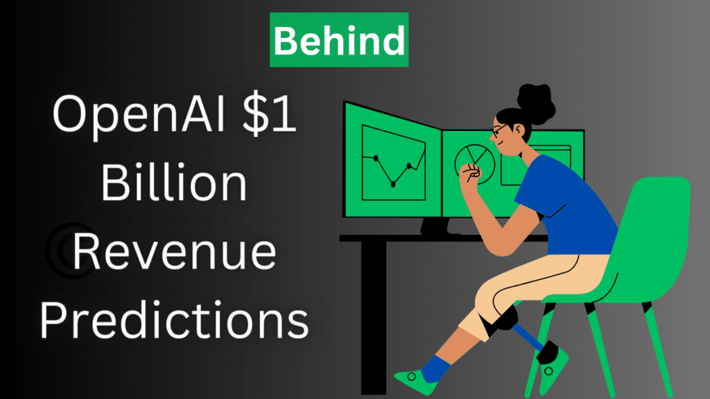OpenAI breaking Record $1 billion in Revenue as Predicition