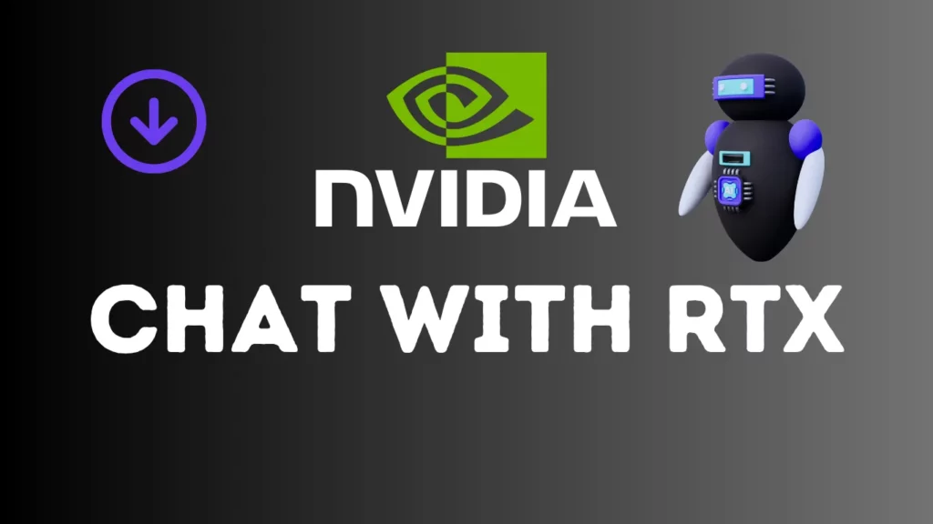 Try Nvidia's Chat with RTX - Your Personal AI Assistant