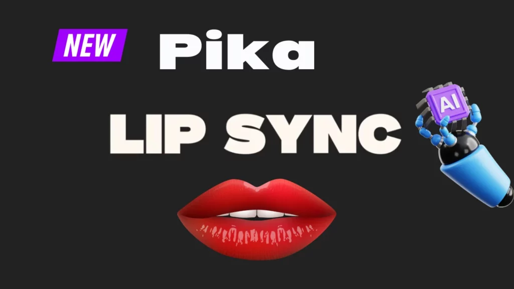Pika New Lip Sync AI: Give Life to AI Videos