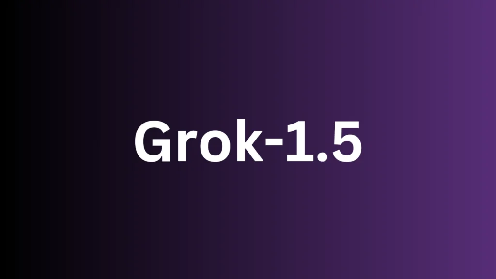 Elon Musk's xAI Unveils Grok-1.5, Match ChatGPT 4 Performance