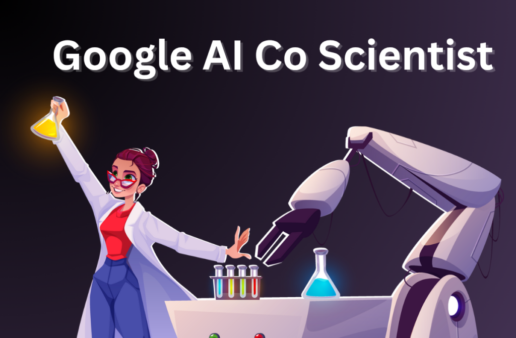 Google New AI co-scientist are Amazing