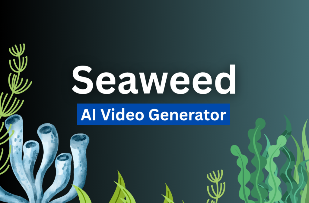 Seaweed AI Video: The New King of AI Video Generation